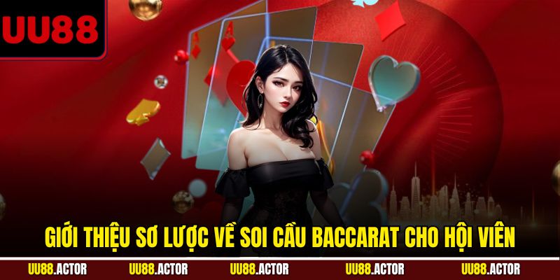 Chiến Thuật Soi Cầu Baccarat Từ Cao Thủ Giúp Thắng Dễ 2 Giới thiệu sơ lược về soi cầu baccarat cho hội viên