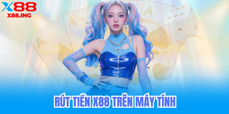Rút Tiền X88 - Hướng Dẫn Chi Tiết Cách Rút Tiền Đơn Giản Nhất 3 Rút tiền x88 nhanh nhất không cần xác minh